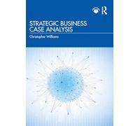Strategic Business Case Analysis