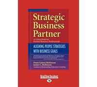 Strategic Business Partner: Aligning People Strategies with Business Goals