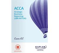 STRATEGIC BUSINESS REPORTING (SBR) - EXAM KIT