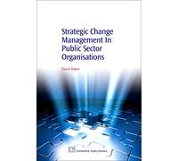 Strategic Change Management in Public Sector Organisations
