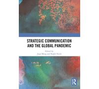 Strategic Communication and the Global Pandemic