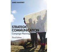 Strategic Communication : Campaign Planning