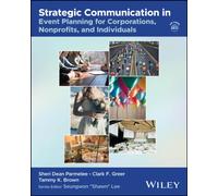 Strategic Communication in Event Planning for Corporations, Nonprofits, and Individuals