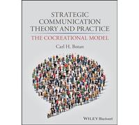 Strategic Communication Theory and Practice: The Cocreational Model