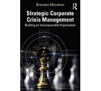 Strategic Corporate Crisis Management: Building an Unco - Monahan, Brendan - Paperback -08/11/2022