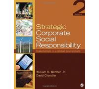 Strategic Corporate Social Responsibility: Stakeholders in a Global Environment