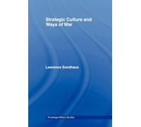 Strategic Culture and Ways of War (Cass Military Studies) – Routledge