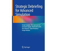 Strategic Debriefing for Advanced Simulation