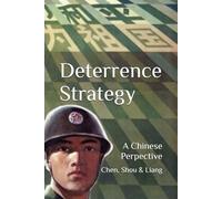 Strategic Deterrence: A Chinese Military Perspective