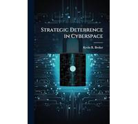Strategic Deterrence in Cyberspace