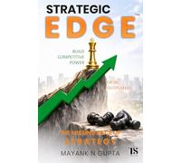 Strategic Edge: The Missing Piece of Strategy