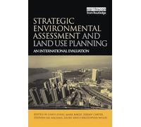 Strategic Environmental Assessment and Land Use Planning: An International Evaluation