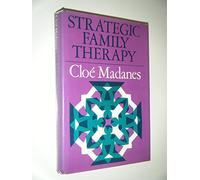 Strategic Family Therapy (JOSSEY BASS SOCIAL AND BEHAVIORAL SCIENCE SERIES)