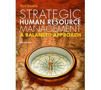 Strategic Human Resource Management: A Balanced Approach: A Balanced Approach