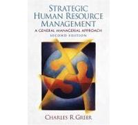 Strategic Human Resource Management: A General Managerial Approach