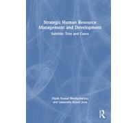 Strategic Human Resource Management and Development : Subtitle: Text and Cases