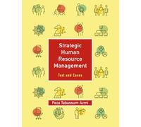 Strategic Human Resource Management – Text and Cases