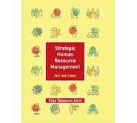 Strategic Human Resource Management - Volume 1: Text and Cases
