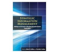 Strategic Information Management: Challenges and Strategies in Managing Information Systems