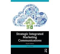 Strategic Integrated Marketing Communications by Percy & Larry Larry Percy Consulting & USA