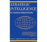Strategic Intelligence for American National Security: Updated Edition