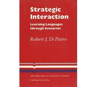 Strategic Interaction: Learning Languages through Scenarios (Cambridge Language Teaching Library)