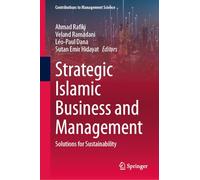 Strategic Islamic Business and Management: Solutions for Sustainability (Contributions to Management Science)