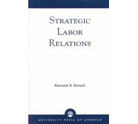 Strategic Labor Relations