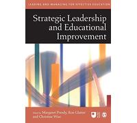 Strategic Leadership and Educational Improvement (Published in association with The Open University)