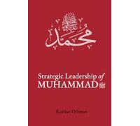 Strategic Leadership of Muhammad SAW