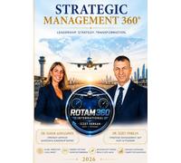 STRATEGIC MANAGEMENT 360°: From Strategic Thinking to Artificial Intelligence (ROTAM 360 International Series)