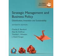 Strategic Management and Business Policy: Globalization, Innovation and Sustainability, Global Edition