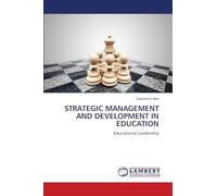 STRATEGIC MANAGEMENT AND DEVELOPMENT IN EDUCATION: Educational Leadership