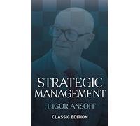 Strategic Management: Classic Edition