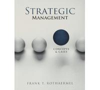 Strategic Management: Concepts and Cases