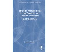 Strategic Management in the Creative and Cultural Industries