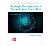 Strategic Management of Technological Innovation ISE 7th Edition by Melissa Schi