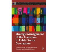 Strategic Management of the Transition to Public Sector Co-Creation