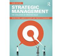 Strategic Management: The Challenge of Creating Value