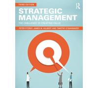 Strategic Management: The Challenge of Creating Value