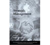 Strategic Management (The International Library of Critical Writings on Business and Management series)