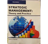 STRATEGIC MANAGEMENT: Theory and Practice, Fifth Edition (Paperback-4C)