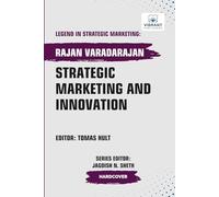 Strategic Marketing and Innovation (Legend in Strategic Marketing)