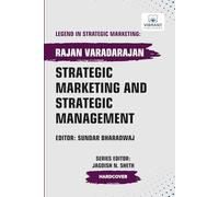 Strategic Marketing and Strategic Management (Legend in Strategic Marketing)
