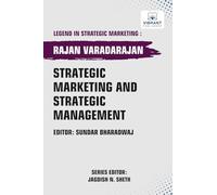 Strategic Marketing and Strategic Management (Legend in Strategic Marketing)