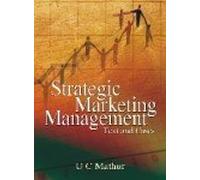 Strategic Marketing Management-Text and Cases [Paperback] [Jan 01, 2017] Mathur UC