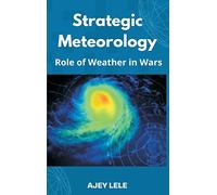 Strategic Meteorology: Role of Weather in Wars