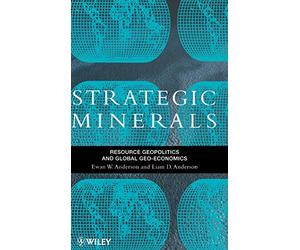 Strategic Minerals: Resource Geopolitics and Global Geo-Economics