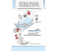 Strategic Narrative: A Framework for Accelerating Innovation ...