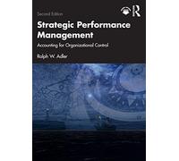 Strategic Performance Management: Accounting for Organizational Control